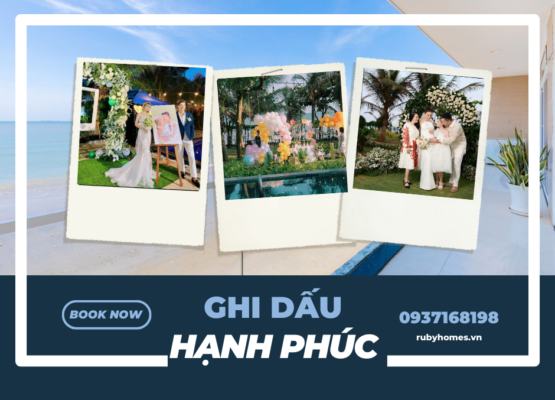 Ghi Dấu Ngày Hạnh Phúc Tại Villa Ruby Vũng Tàu